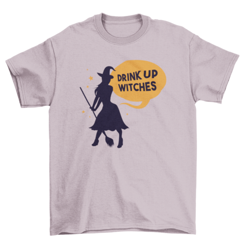 Drink Up Witches Funny Halloween Drinking Quote T-shirt