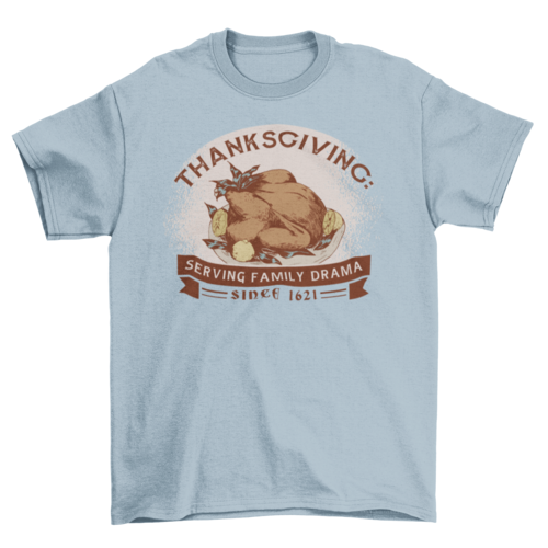 Thanksgiving funny t-shirt